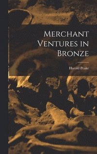 bokomslag Merchant Ventures in Bronze