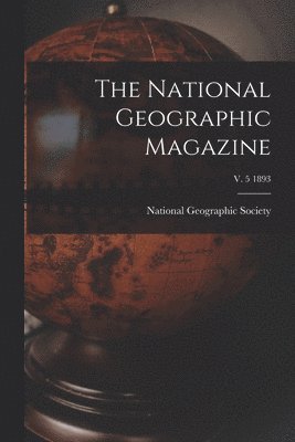 bokomslag National Geographic Magazine; v. 5 1893
