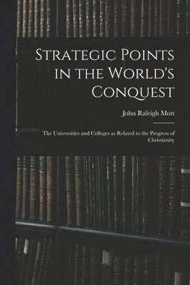 Strategic Points in the World's Conquest 1