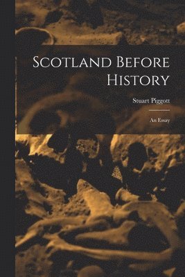 bokomslag Scotland Before History
