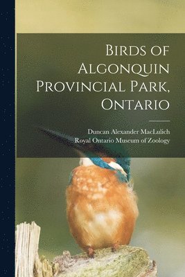 Birds of Algonquin Provincial Park, Ontario 1