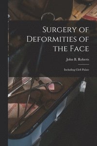 bokomslag Surgery of Deformities of the Face