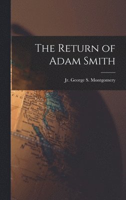 bokomslag The Return of Adam Smith