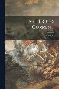 bokomslag Art Prices Current; v.9(1915-16)