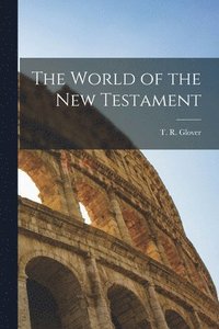 bokomslag The World of the New Testament
