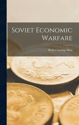 bokomslag Soviet Economic Warfare