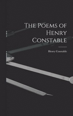 The Poems of Henry Constable 1