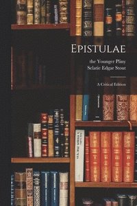bokomslag Epistulae: a Critical Edition