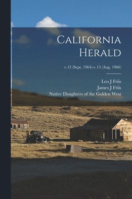 California Herald; v.12 (Sept. 1964)-v.13 (Aug. 1966) 1