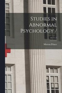 bokomslag Studies in Abnormal Psychology /; ser.5 c.1