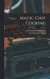 bokomslag Magic Chef Cooking