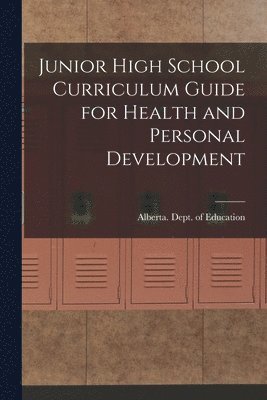 Junior High School Curriculum Guide for Health and Personal Development 1