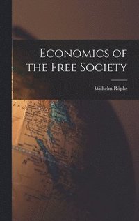 bokomslag Economics of the Free Society