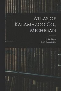 bokomslag Atlas of Kalamazoo Co., Michigan