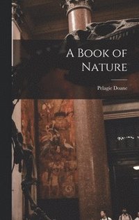bokomslag A Book of Nature
