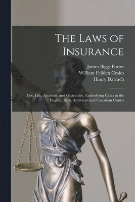 The Laws of Insurance [microform] 1