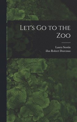bokomslag Let's Go to the Zoo