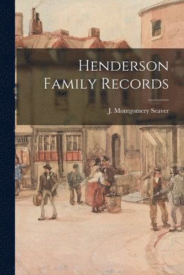 Henderson Family Records 1