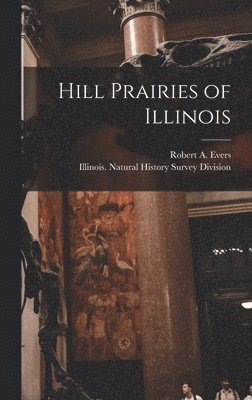 Hill Prairies of Illinois 1