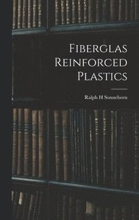 bokomslag Fiberglas Reinforced Plastics