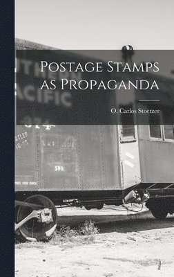 Postage Stamps as Propaganda 1