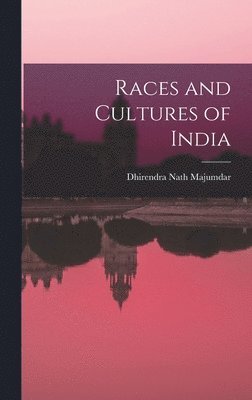 Races and Cultures of India 1