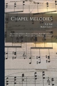 bokomslag Chapel Melodies