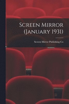 bokomslag Screen Mirror (January 1931)
