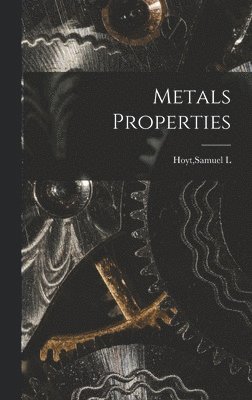 bokomslag Metals Properties