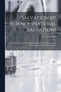 bokomslag Salvation by Science (Natural Salvation)