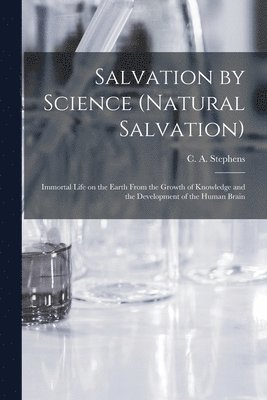 bokomslag Salvation by Science (Natural Salvation)