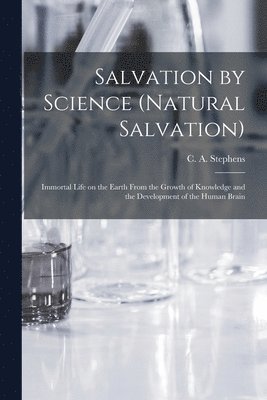 Salvation by Science (Natural Salvation)