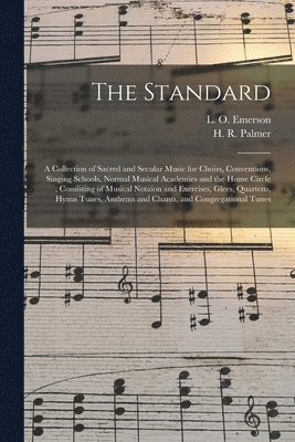 L. O. (Luther Orlando) Emerson, H. R. (Horatio Richmond) Palmer - Standard, Häftad