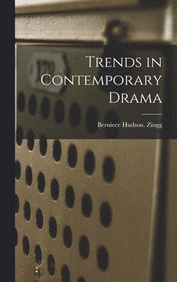 bokomslag Trends in Contemporary Drama