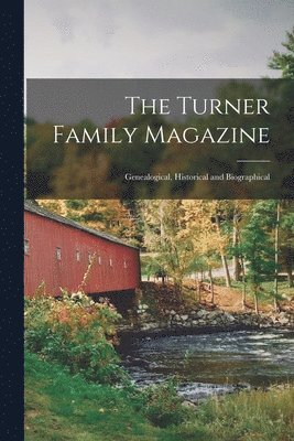 bokomslag Turner Family Magazine