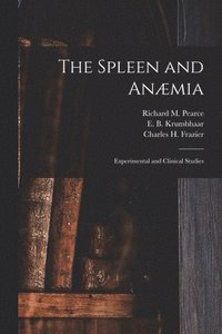 bokomslag Spleen and Anæmia [microform]