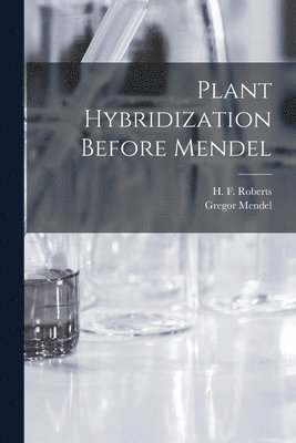 bokomslag Plant Hybridization Before Mendel