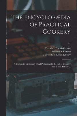 bokomslag Encyclopædia of Practical Cookery