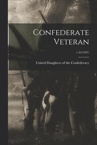 bokomslag Confederate Veteran; v.35(1927)