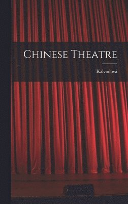 Chinese Theatre, Inbunden