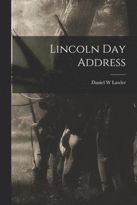 bokomslag Lincoln Day Address