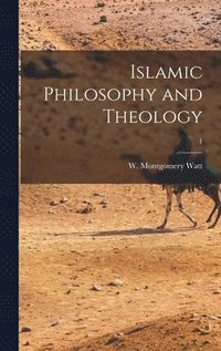 bokomslag Islamic Philosophy and Theology; 1