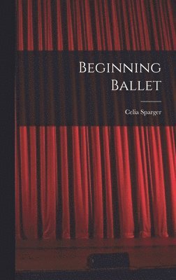 bokomslag Beginning Ballet