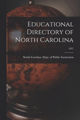 bokomslag Educational Directory of North Carolina; 1937