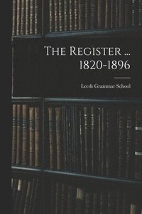 bokomslag The Register ... 1820-1896