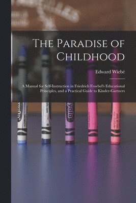 The Paradise of Childhood 1