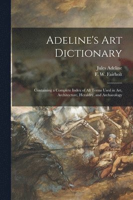 Adeline's Art Dictionary 1
