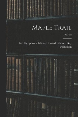 bokomslag Maple Trail; 1957-58