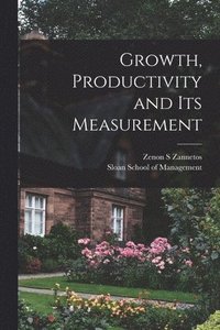 bokomslag Growth, Productivity and Its Measurement