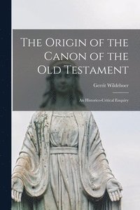 bokomslag The Origin of the Canon of the Old Testament